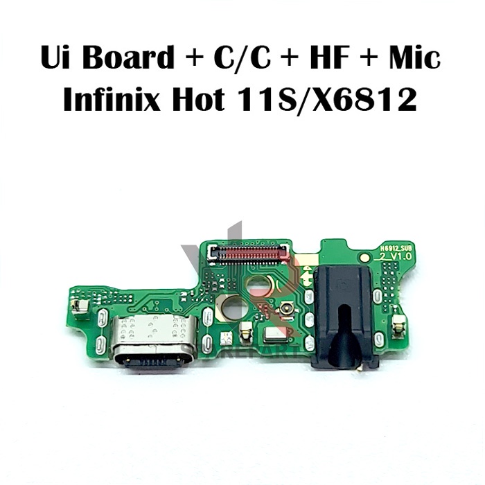 FLEXIBLE PAPAN CAS INFINIX HOT 11S / X6812 PAPAN KONEKTOR CAS / CHARGER + HF + MIC