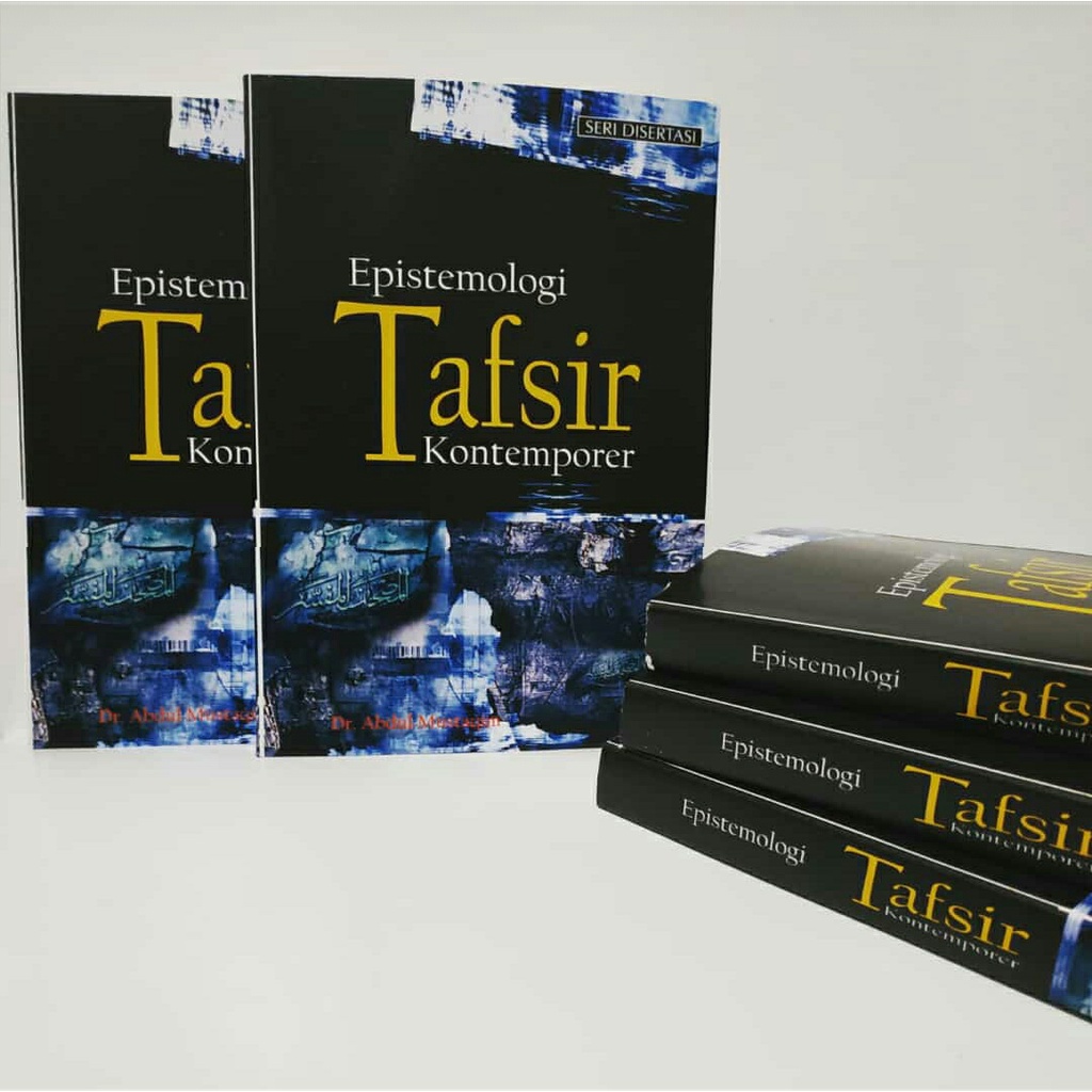 Epistemologi Tafsir Kontemporer by Abdul Mustaqim