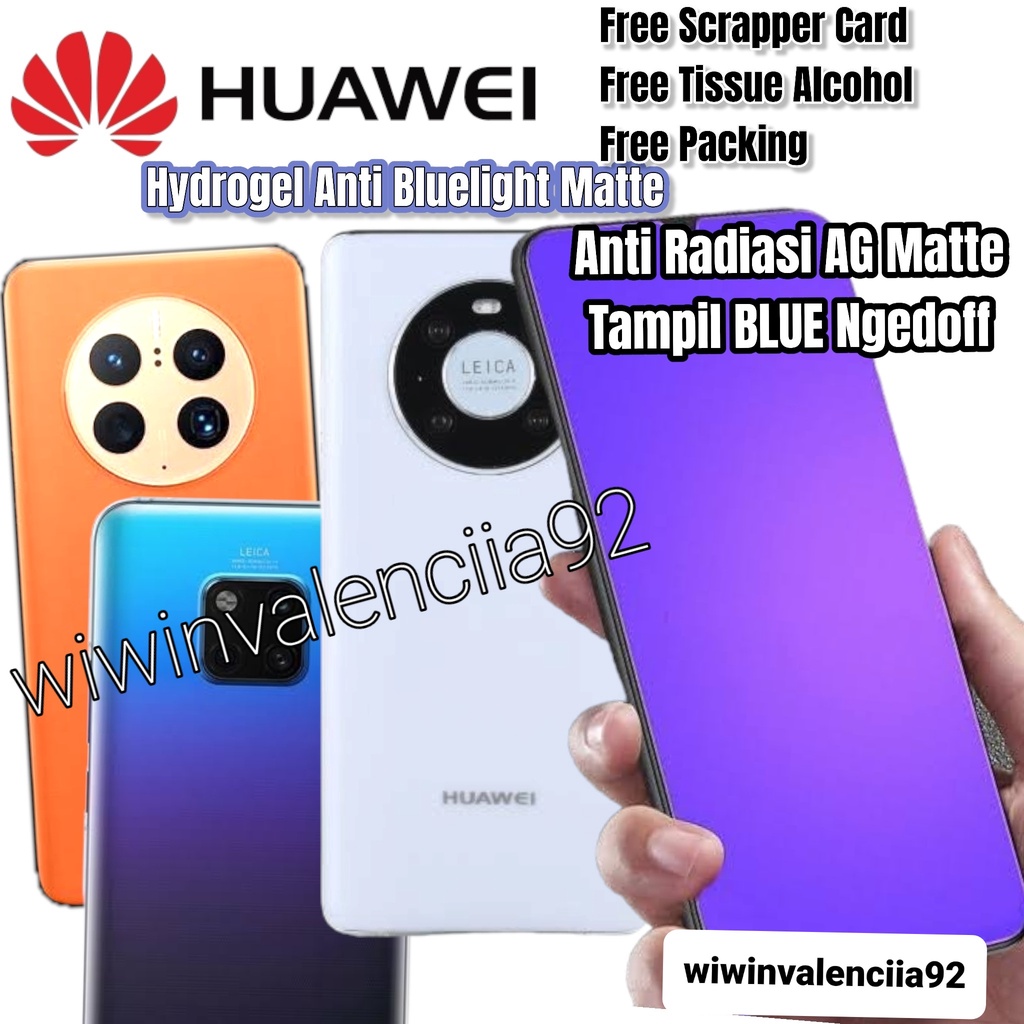 NEW ! HYDROGEL Anti Bluelight Radiasi Huawei MATE50 50Pro Mate40 40Pro+ 40 Pro Mate30 30Pro Mate 20 Pro 10 8 9 7 Hidrogel Blue Light Matte / Bening CLEAR Glossy Anti Gores Screen Guard Protecth/Protection/ Protector =Layar bagus Murah Plus 4G 5G PRO 50 30