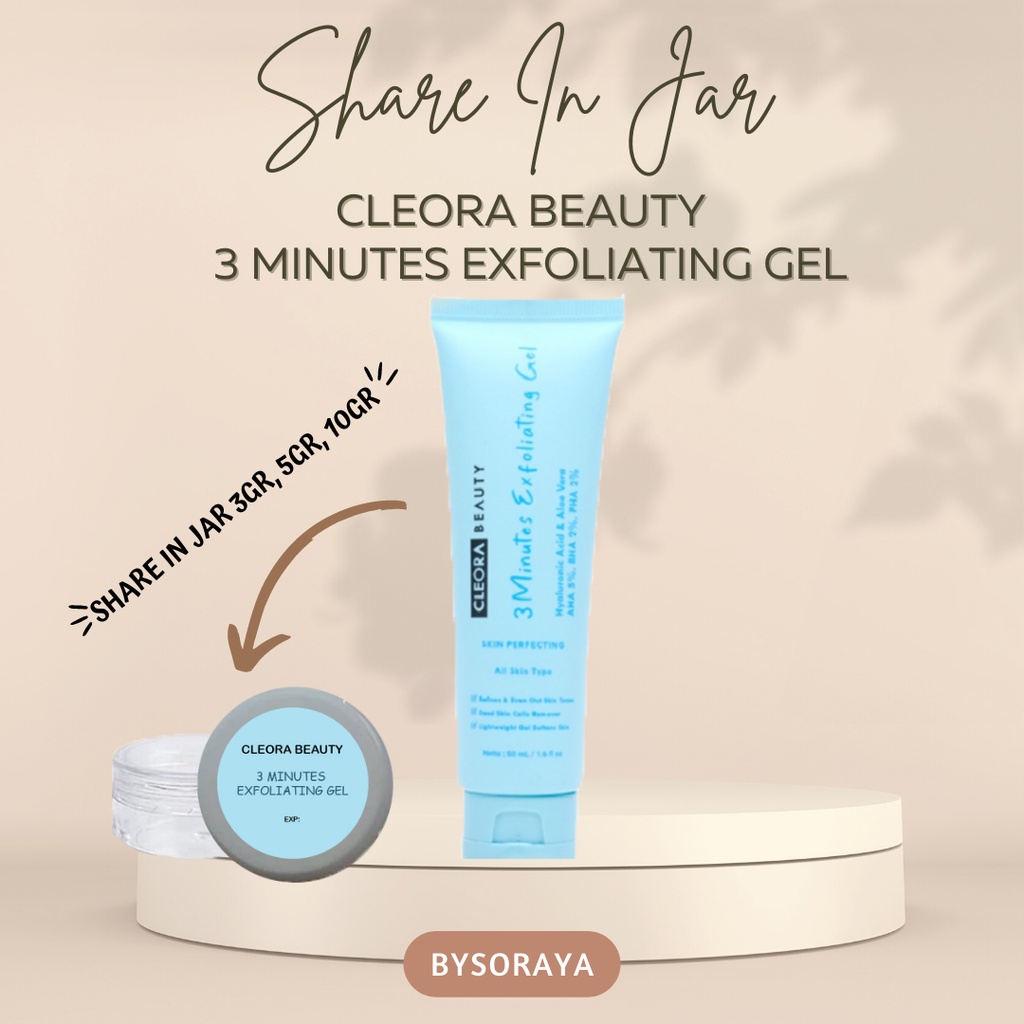 [SHARE IN JAR] Cleora 3 Minutes Exfoliating Gel 3GR, 5GR, 10GR