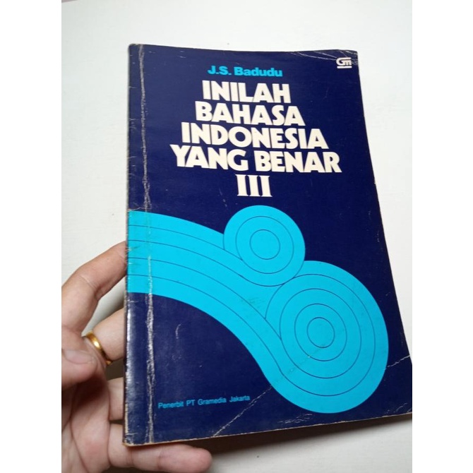 

BUKU INILAH BAHASA INDONESIA YANG BENAR JILID III. J.S. BADUDU. GRAMED