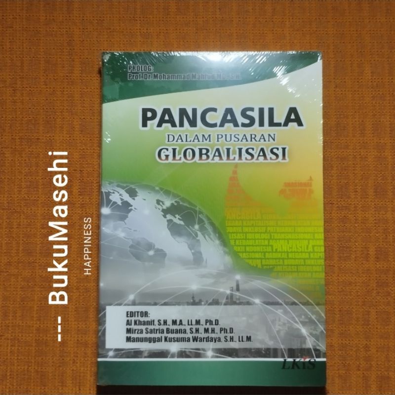 PANCASILA DALAM PUSARAN GLOBALISASI-- A. Khanif, dkk