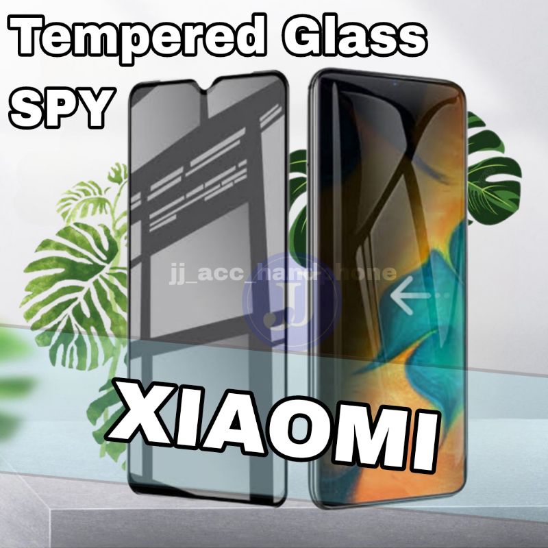 XIAOMI ANTI SPY / TEMPERED GLASS / ANTI GORES / TG / PELINDUNG LAYAR XIAOMI REDMI 4X 4A 6/6A 7A 8A PRO 9A 9C 9T REDMI 10 NOTE 5A NOTE 7 NOTE 7 PRO NOTE 8 8 PRO NOTE 9 9 PRO 10 10 PRO X3 PRO GT X3 NFC M3 PRO 10A 10 5G A1 2022 A1+ M5 M5S 12C POCO F5 X5 PRO
