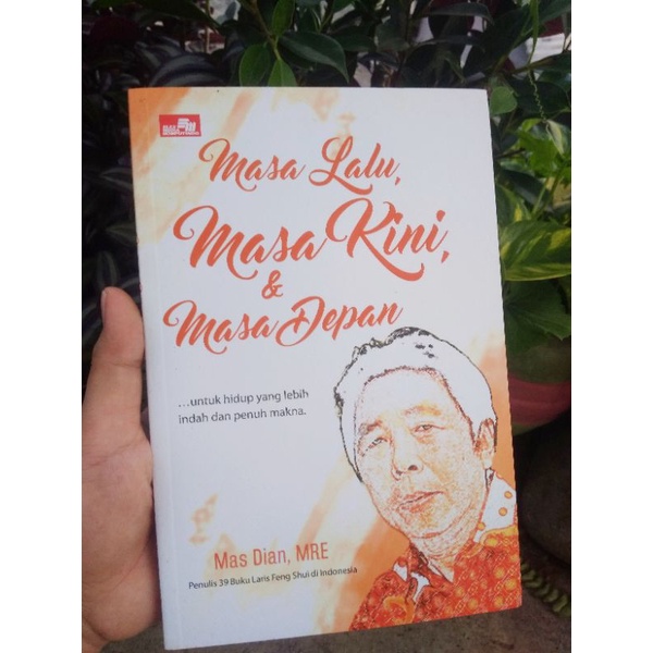 masa lalu, masa kini &amp; masa depan by Mas Dian, MRE