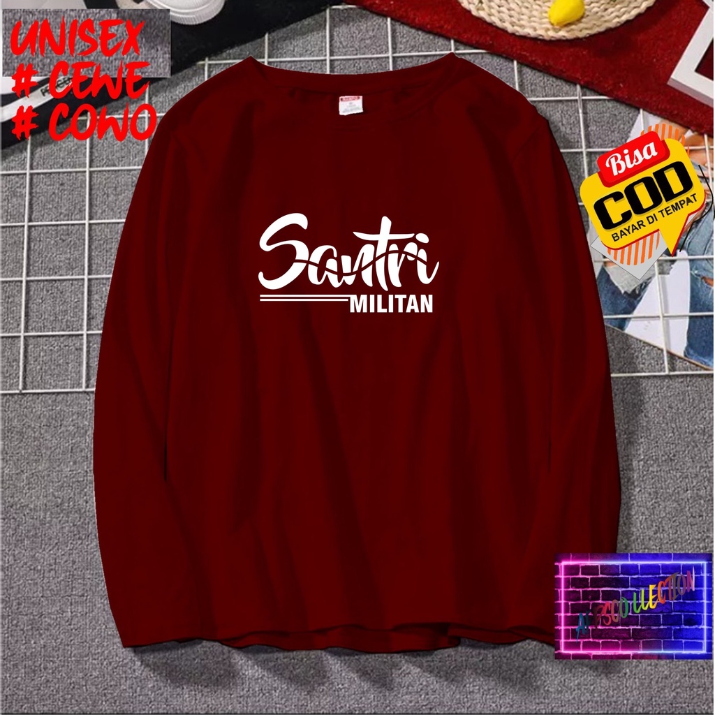 COD/ KAOS SANTRI MILITAN LENGAN PANJANG/KAOS KEKINIAN//KAOS DAKWAH ISLAM/KAOS SANTRI SANTRIWATI/KAOS HITS 2023/KAOS ISLAM PESANTREN /KAOS PRIA  DAN WANITA