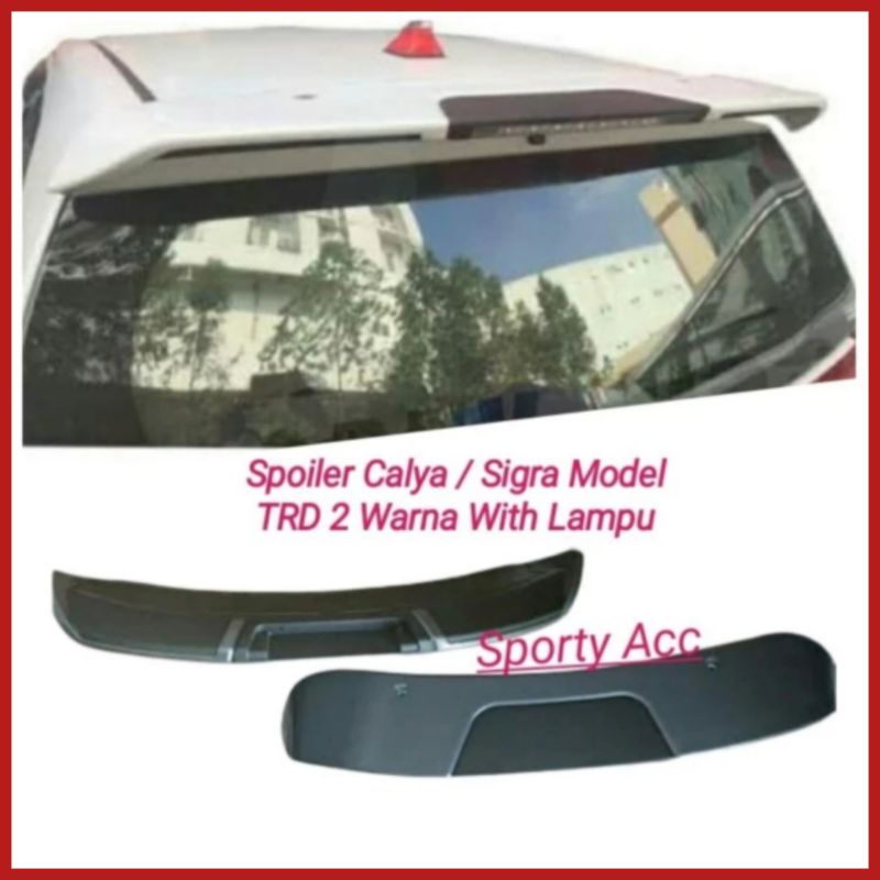 Spoiler Sayap Mobil Calya Sigra Model TRD 2 Warna With Lamp