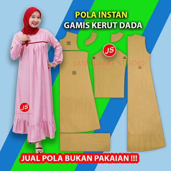 Pola Instan Gamis Kerut Dada [ Pola Baju Jamblang Studio ]