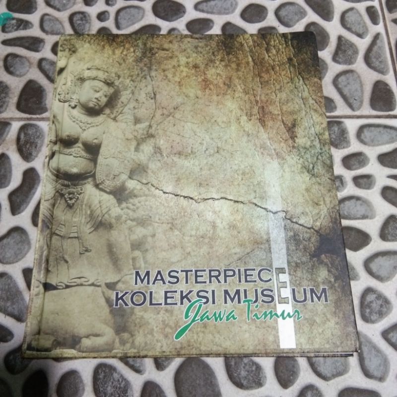 Buku Sejarah Peninggalan Masterpiece Koleksi Museum Jawa Timur