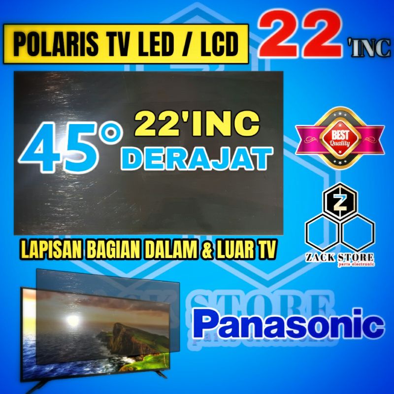 POLARIS TV LED PANASONIC 22 INC 45 DERAJAT BISA UNTUK LAPISAN BAGIAN DALAM ATAU LUAR TV POLARIZER HA