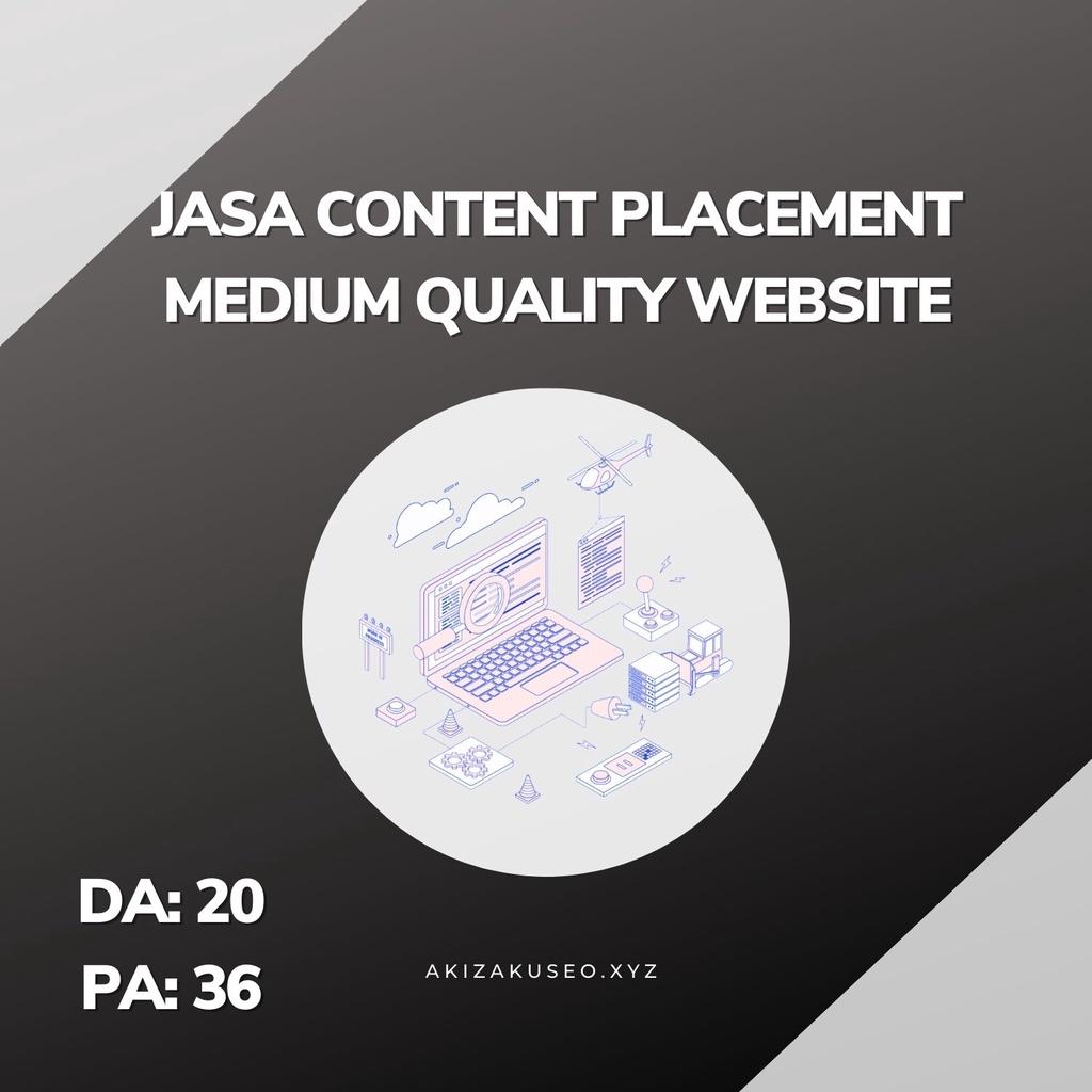 Jasa Backlink Medium Quality #1 DA 20 - Content Placement