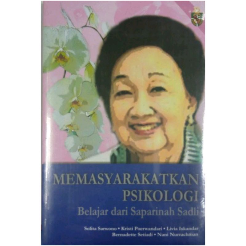 memasyarakatkan Psikologi, belajar dari Saparinah Sadli