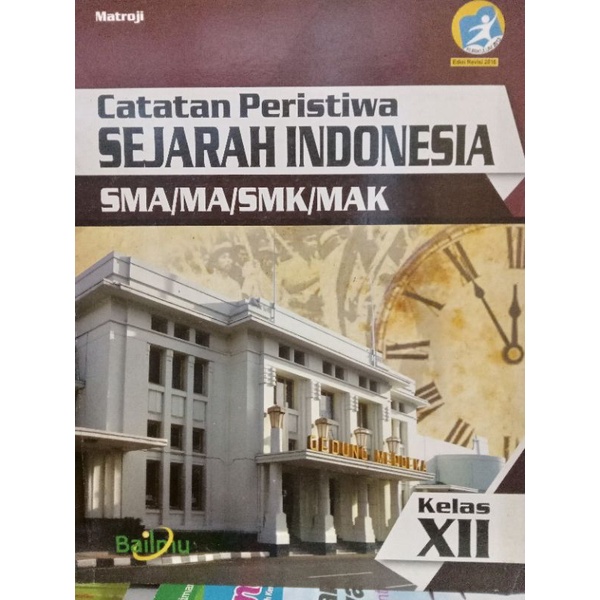 sejarah indonesia kelas 12 / 3 sma bailmu