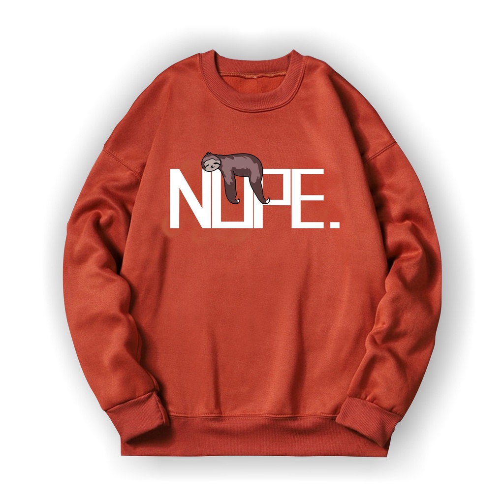 NOPE Sweater Crewneck Print DTF II NOPE Sweatshirt Basic II Sz M - XL Anak &amp; Dewasa ( Pria &amp; Wanita )