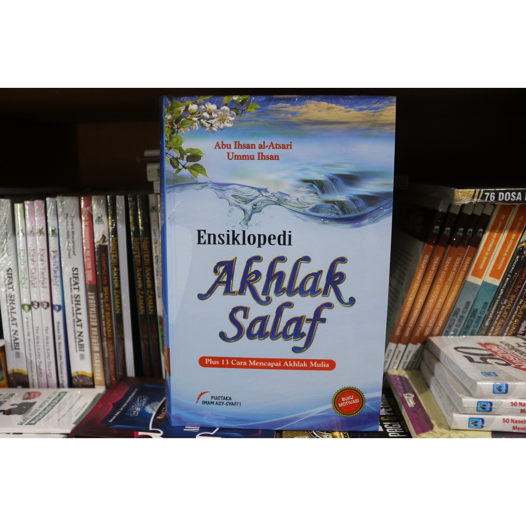 Ensiklopedi Akhlak Salaf - Abu Ihsan al-Atsari Ummu Ihsan
