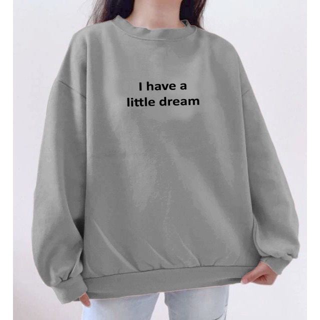 Sweatshirt Crewneck I Have Atasan  Cewek Casual Simple L XL XXL