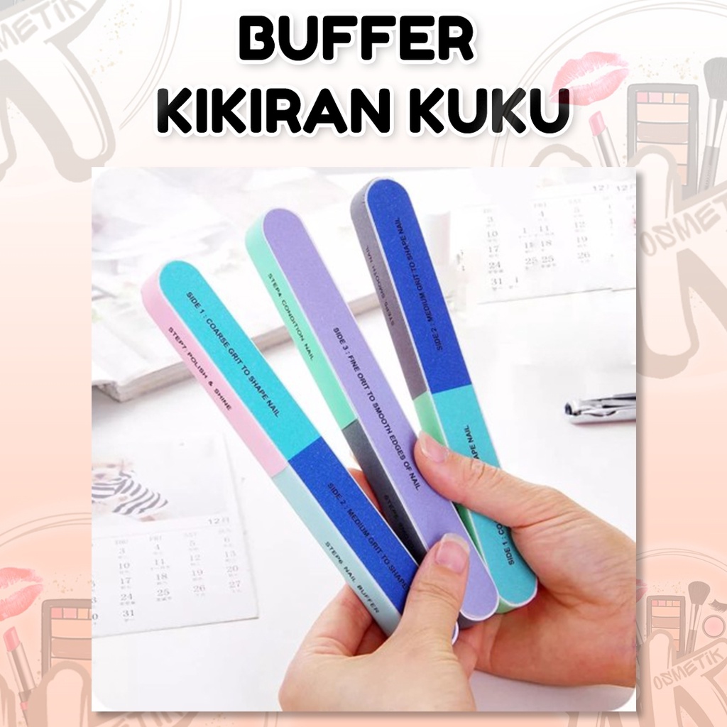 BUFFER KIKIRAN KUKU 7 SISI MANICURE / PENGILAP KUKU KIKIR ASAH KUKU NAIL SHINNER