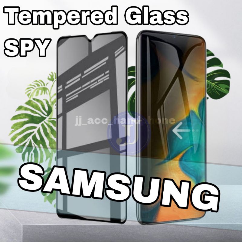 TG PELINDUNG LAYAR TEMPERED GLASS PRIVACY SPY SAMSUNG A10 A10S M10  A02 A02S A20 A03S A04S A30 A50 A30S A50S A20S A70 A80 A11 A12 A51 A22 A31 A32 A52 A71 A72 M11 M14 M20 M30 M21 M31 M62 NOTE 20 A03 CORE A21S A33 A53 A75 A04 A04E A14 F04 A34 A54 M32 A24
