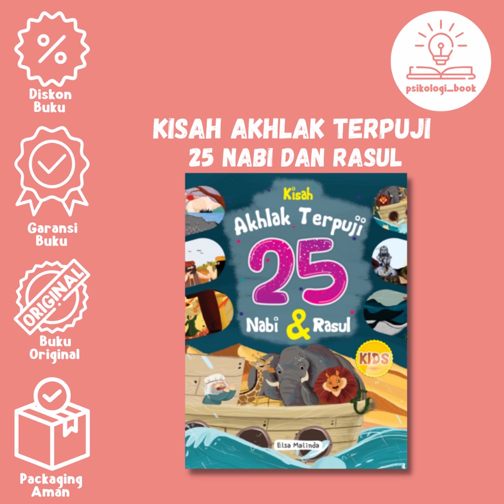 Kisah Akhlak Terpuji 25 Nabi & Rasul - Elsa Malinda - Buku Anak - Psikologi Book