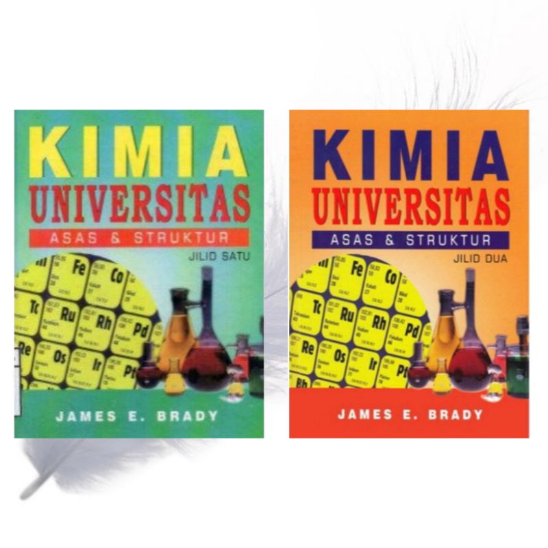 BUKU KIMIA UNIVERSITAS ASAS DAN STRUKTUR JILID 1-2 JAMES E BRADY [ORIGINAL]