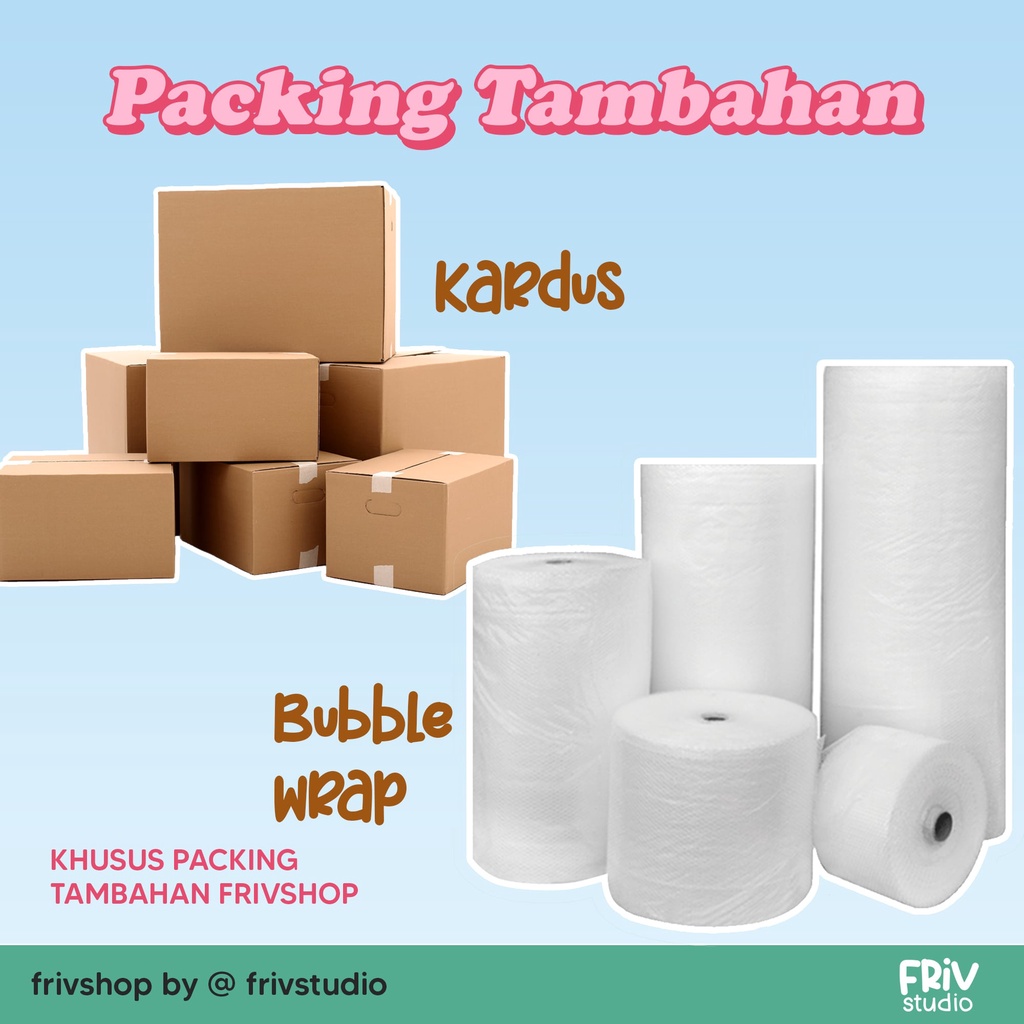 

PACKING TAMBAHAN KARDUS & BUBBLE WRAP