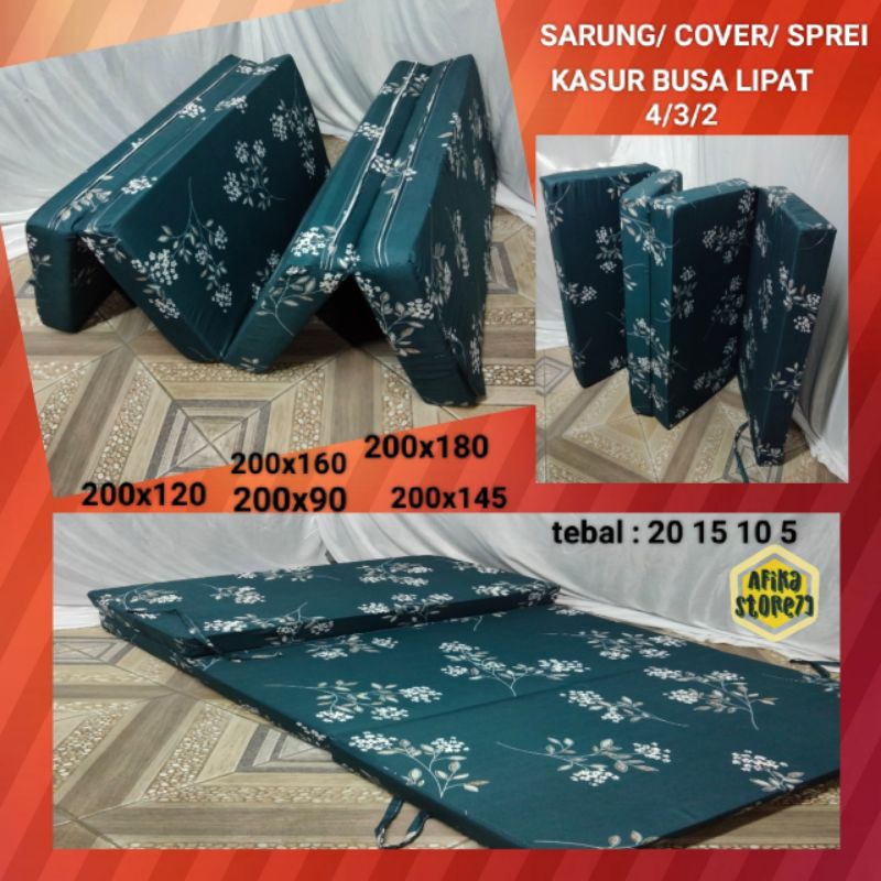 Sprei Sarung Cover Kasur Busa Lipat 4 3 2 Ukuran 200x90x20 200x90x15 200x90x10 200x90x5