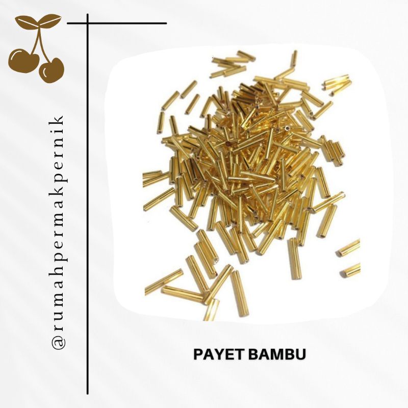Manik Bambu / Payet Bambu