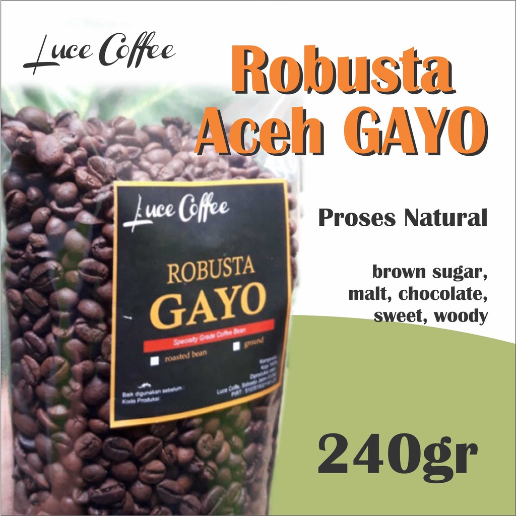 

Luce Coffee Kopi ROBUSTA Gayo 240gr - biji atau bubuk