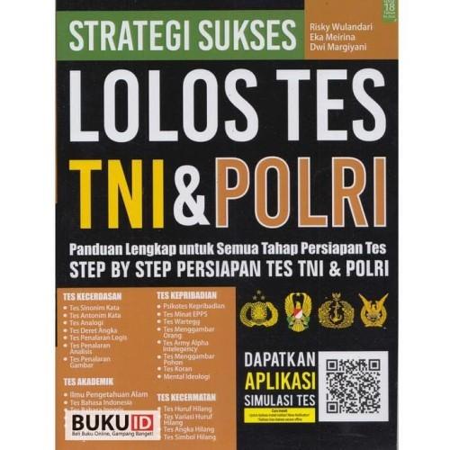 

Buku Strategi Sukses Lolos Tes TNI Dan POLRI, Panduan Lengkap Best Seller