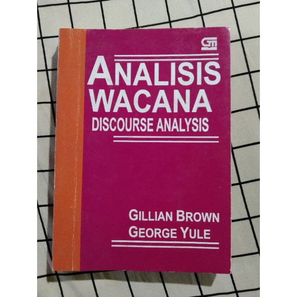 

Analisis Wacana Discourse Analysis -Gillian Brown & George Yule-