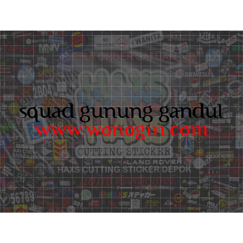 Cutting Sticker Squad Gunung Gandul Ukuran 25 Cm Untuk Mobil