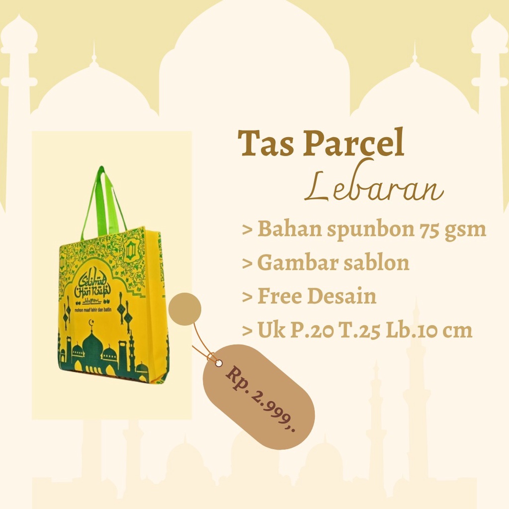 

TAS PARCEL - SOUVENIR IDUL FITRI - BINGKISAN LEBARAN SABLON