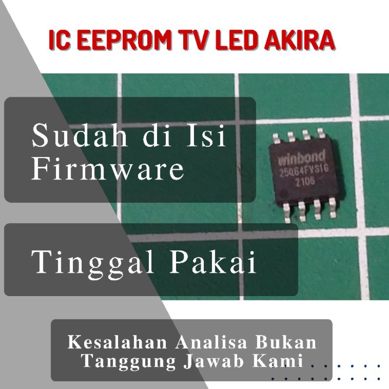 IC Eeprom Tv LED Akira Plus Isi  Tinggal Pakai 25Q16 25Q32 25Q40 25Q64 25Q128