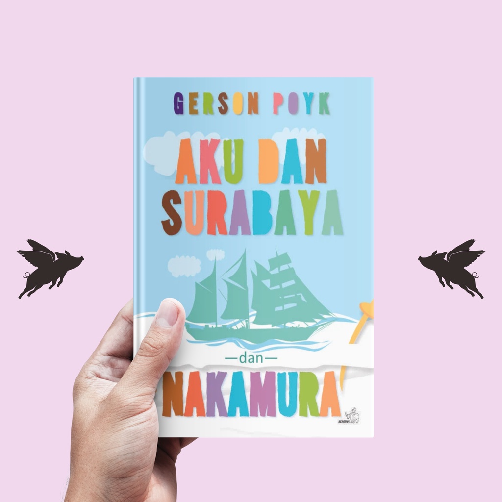 Aku dan Surabaya dan Nakamura - Gerson Pyok