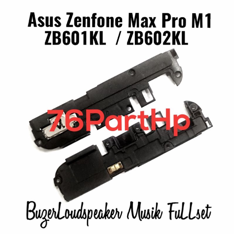 Buzzer Loud Speaker Fullset Asus Zenfone Max Pro M1 - ZB601KL - ZB602KL