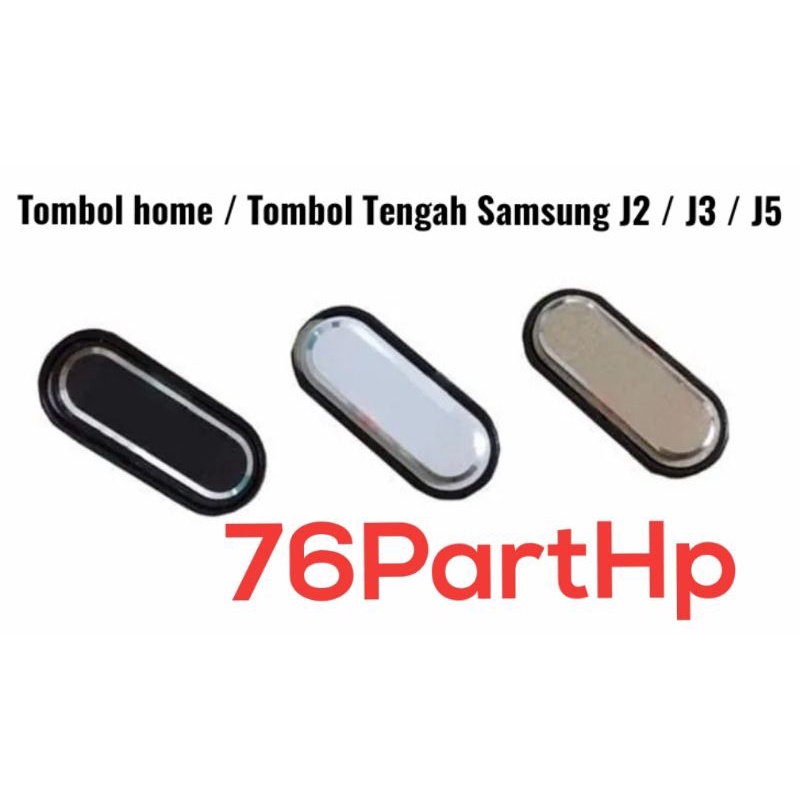 Tombol Home Button Samsung Galaxy J200 J2 2015 - J300 J3 2015