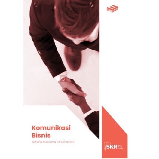 Erlangga - SERI KULIAH RINGKAS: KOMUNIKASI BISNIS