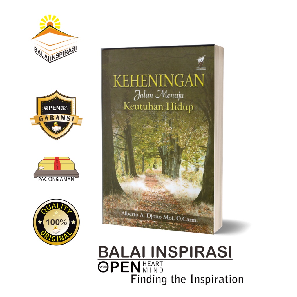 Buku Bacaan Inspiratif Keheningan Jalan Menuju Keutuhan Hidup