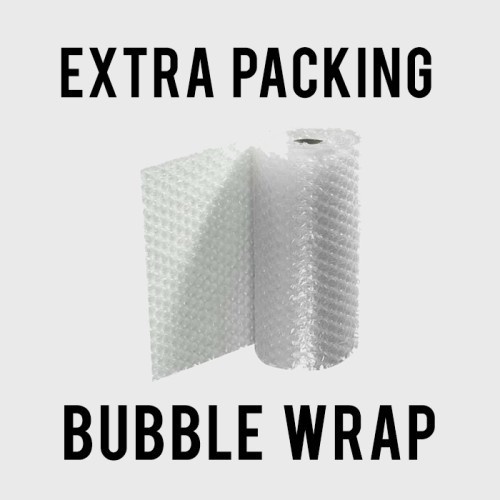 

Extra bubble wrap
