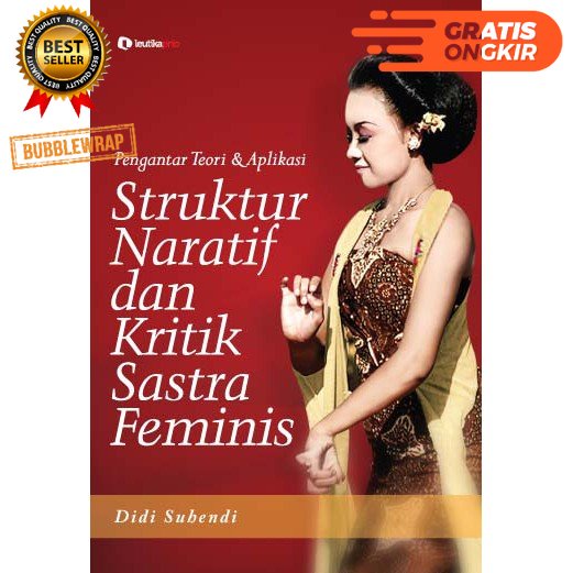 Buku Pengantar Teori dan Aplikasi Struktur Naratif dan Kritik Sastra Feminis