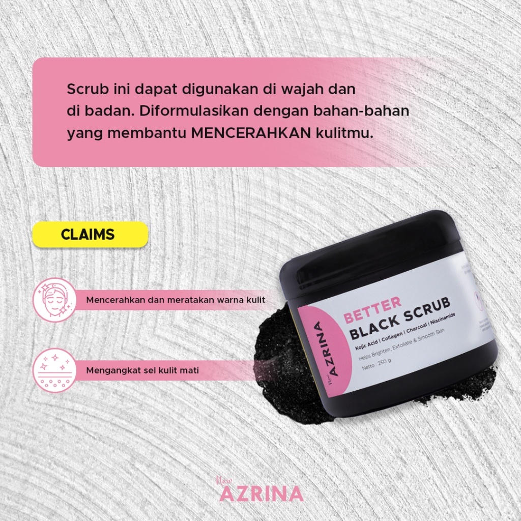 [ FREE GIFT ] Azrina Better Black Scrub - Mencerahkan Menghaluskan Kulit