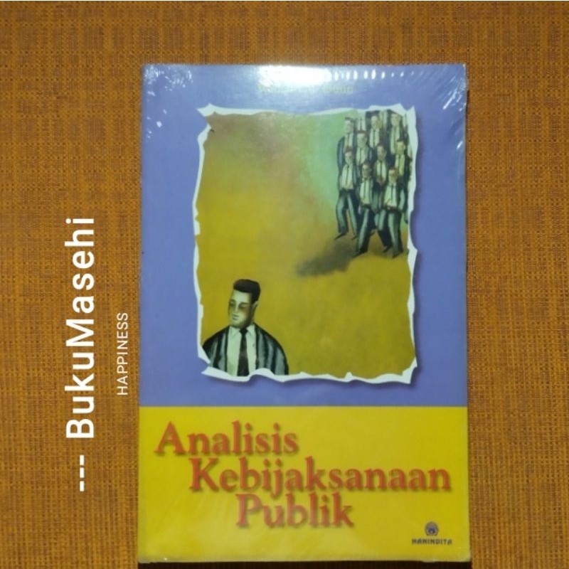 ANALISIS KEBIJAKAN PUBLIK-- William N. Dunn