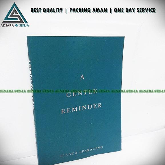 A GENTLE REMINDER - BIANCA SPARACINO (english)