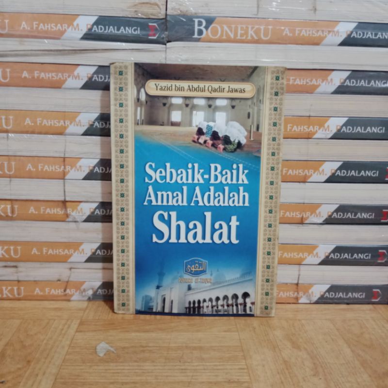 

BUKU ORIGINAL - SEBAIK BAIK AMAL ADALAH SHALAT