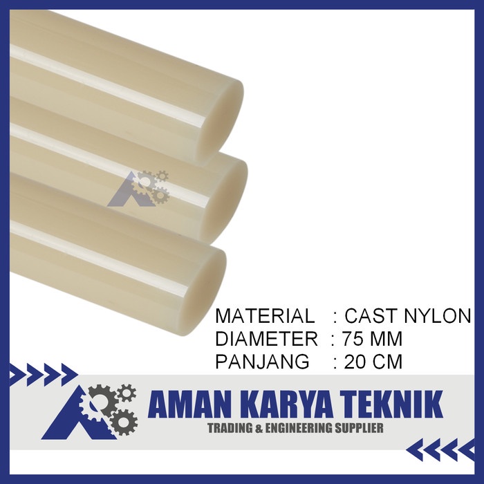 CAST NYLON BATANGAN ( CAST NYLON ROD ) DIA. 75 MM X 200 MM