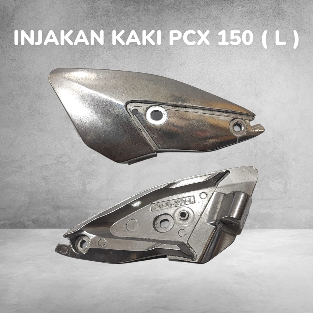 FOOT STEP FOOSTEP PIJAKAN KAKI PCX 150 LOKAL BELAKANG KANAN KIRI ASLI