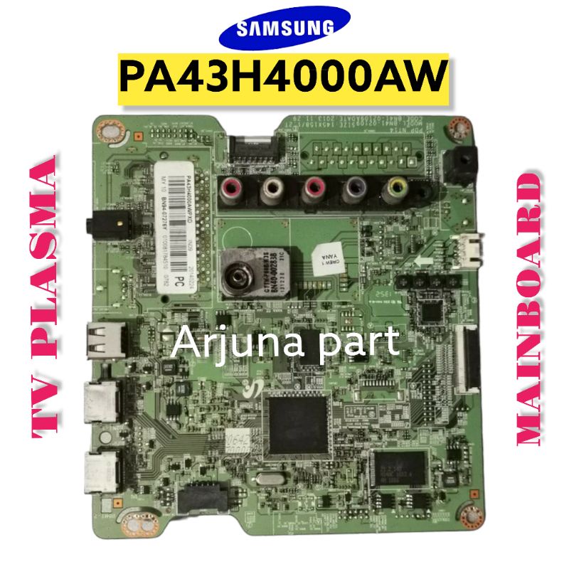 MAINBOARD TV SAMSUNG PA43H4000AW / MB TV SAMSUNG PLASMA PA43H4000AW / MESIN TV SAMSUNG PLASMA PA43H4
