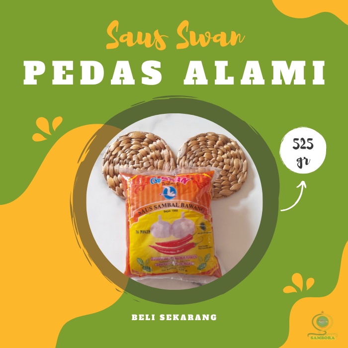 

Saos Sambal Bawang Swan Pedas Alami 525 g Bumbu Kuah Bakso Murah I Saus Bantal Swan Saos Sambel Pedas Bumbu Dapur - Sambora Jaya