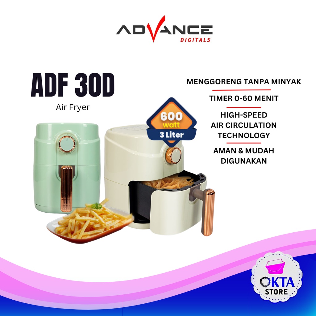 Advance Air Fryer ADF-30A Air Fryer Listrik Hemat Listrik Menggoreng Tanpa Minyak