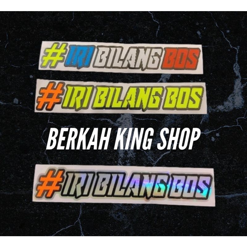 STICKER IRI BILANG BOS CUTTING