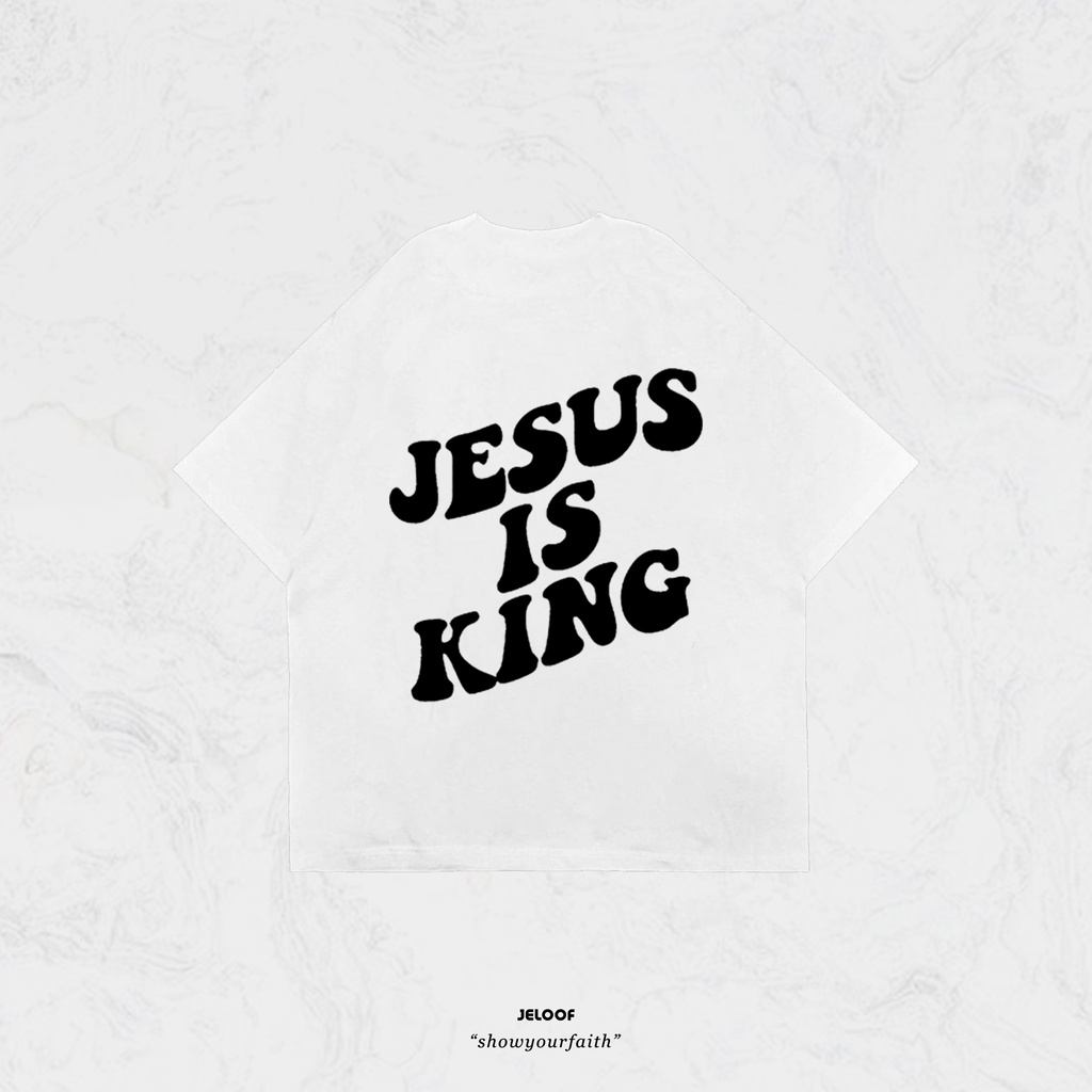 Jeloof Kaos Oversize &quot;Jesus is King vol2&quot; |Baju oversize | Kaos rohani | Kaos kristen | Kaos gereja | baju kristen